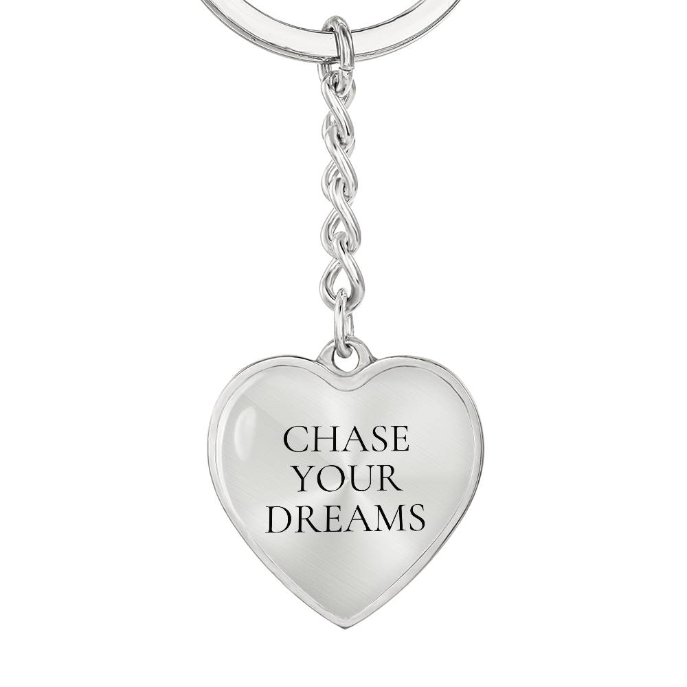 Chase Your Dreams