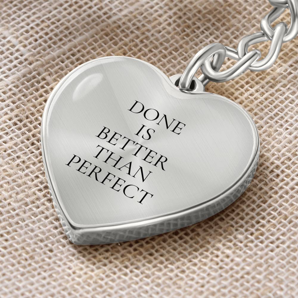 Done is Better Than Perfect