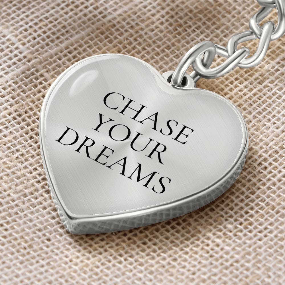 Chase Your Dreams