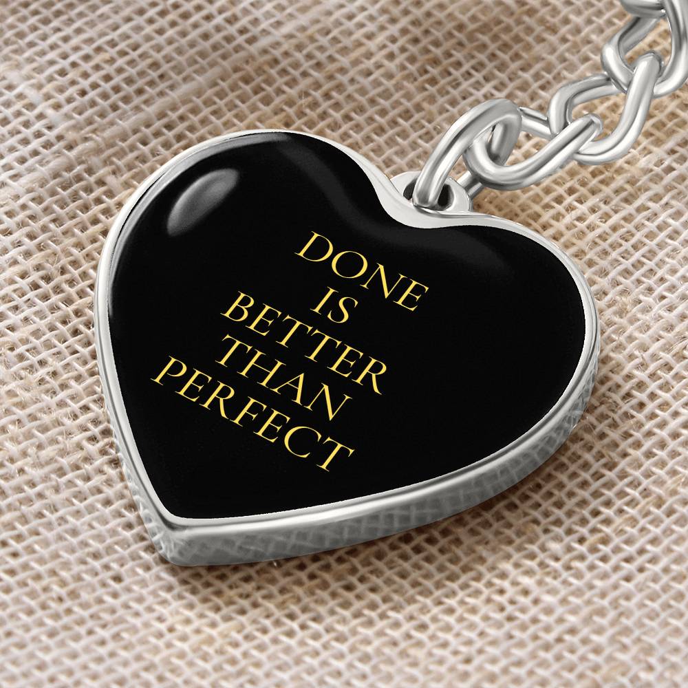 Done is Better Than Perfect