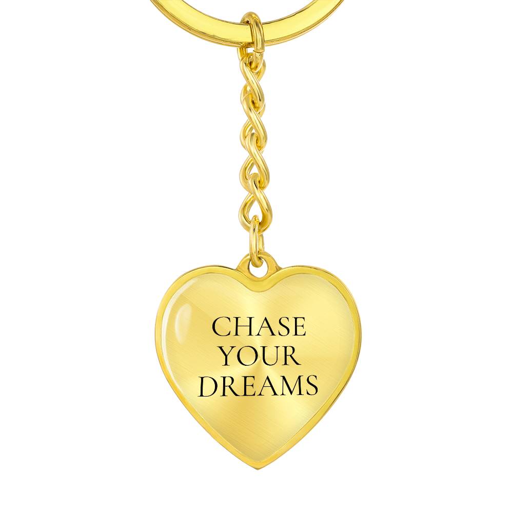 Chase Your Dreams