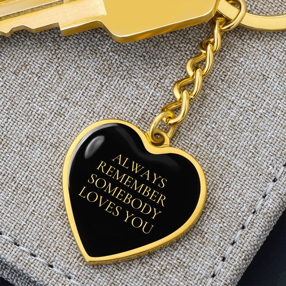 Always Remember Somebody Loves You