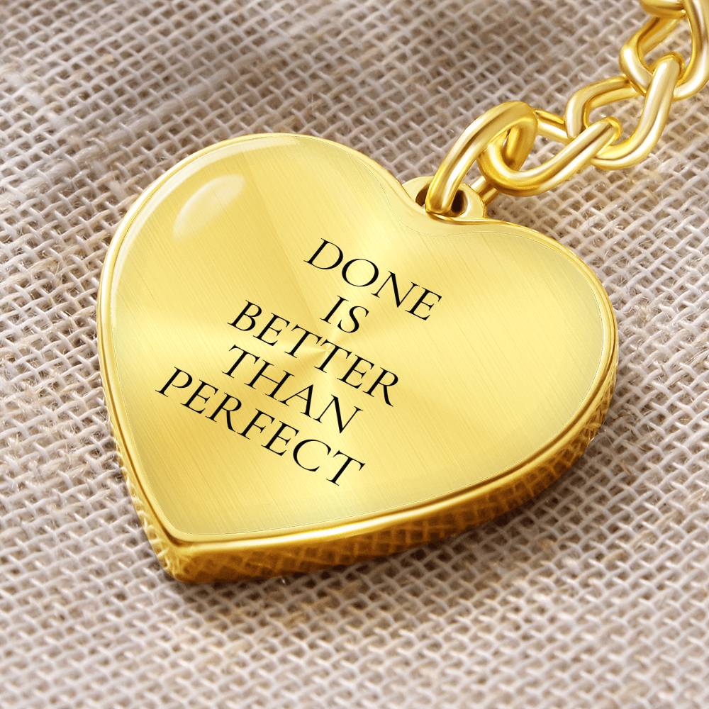 Done is Better Than Perfect
