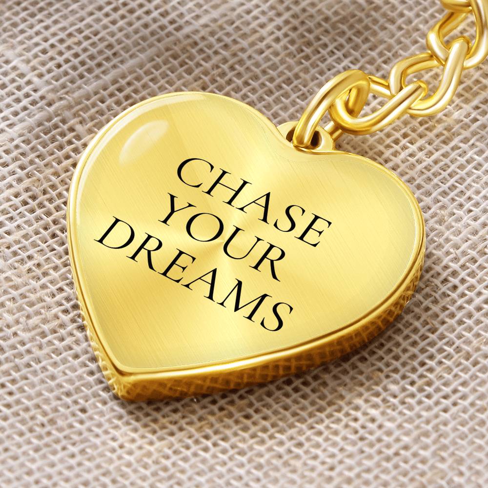 Chase Your Dreams