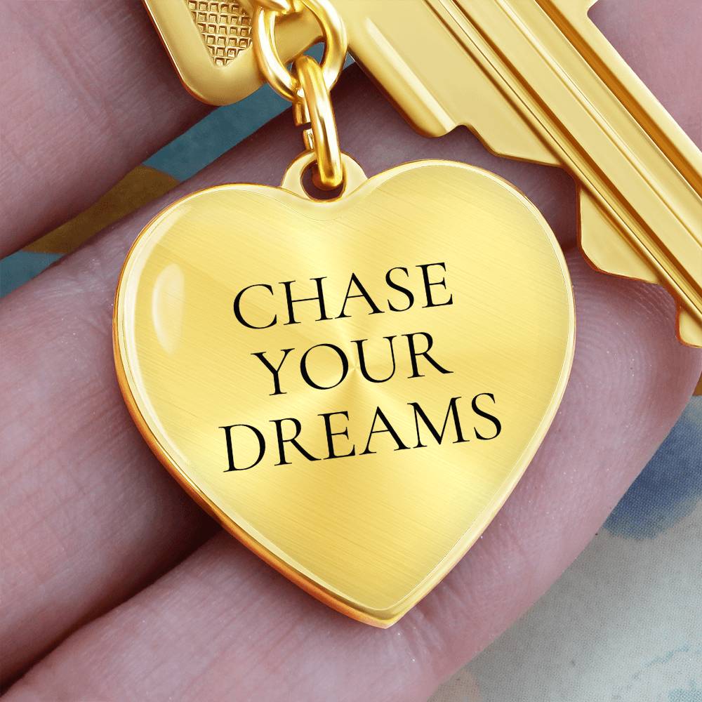 Chase Your Dreams