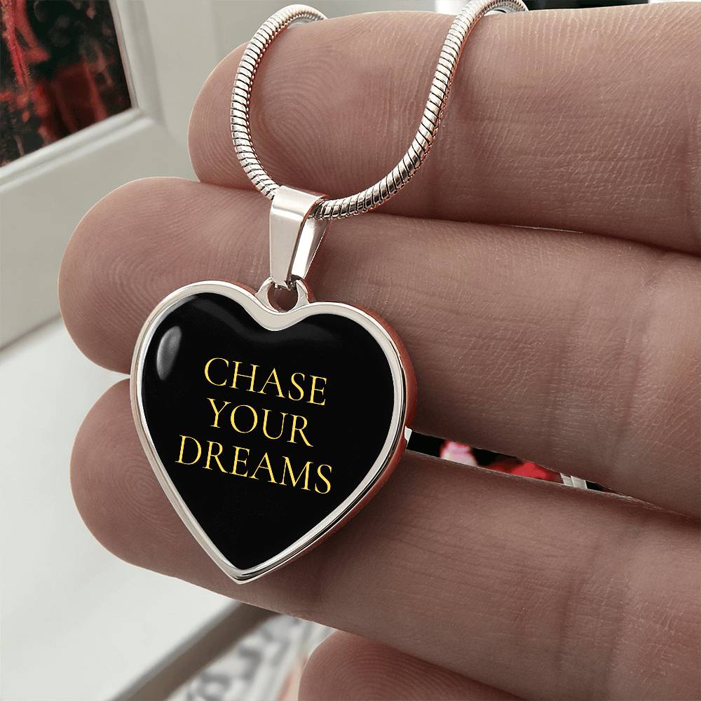 Chase Your Dreams