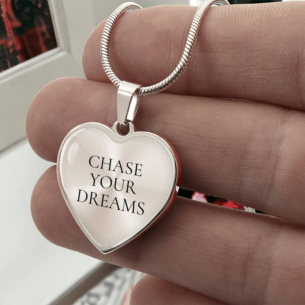 Chase Your Dreams