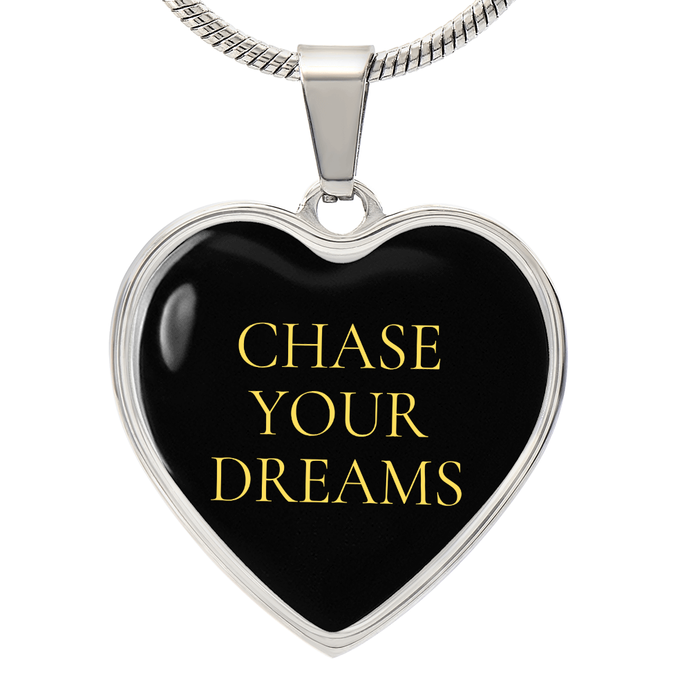 Chase Your Dreams