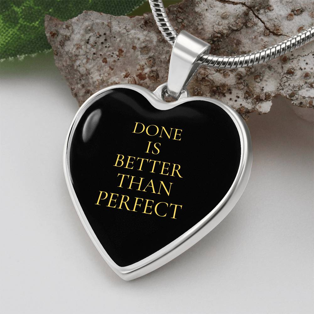 Done is Better Than Perfect