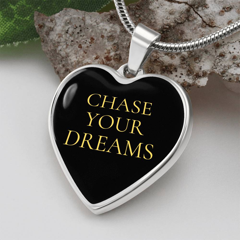 Chase Your Dreams