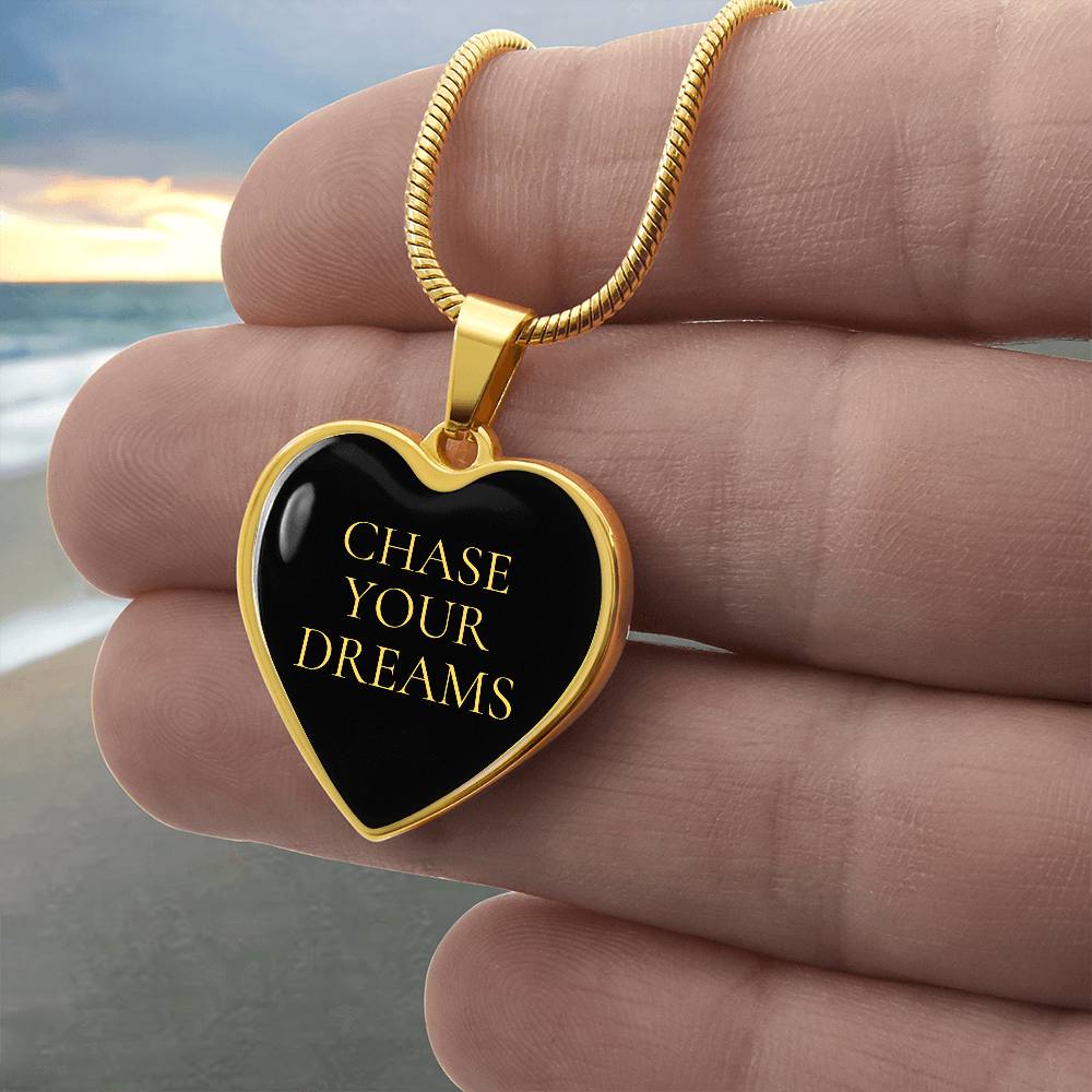 Chase Your Dreams