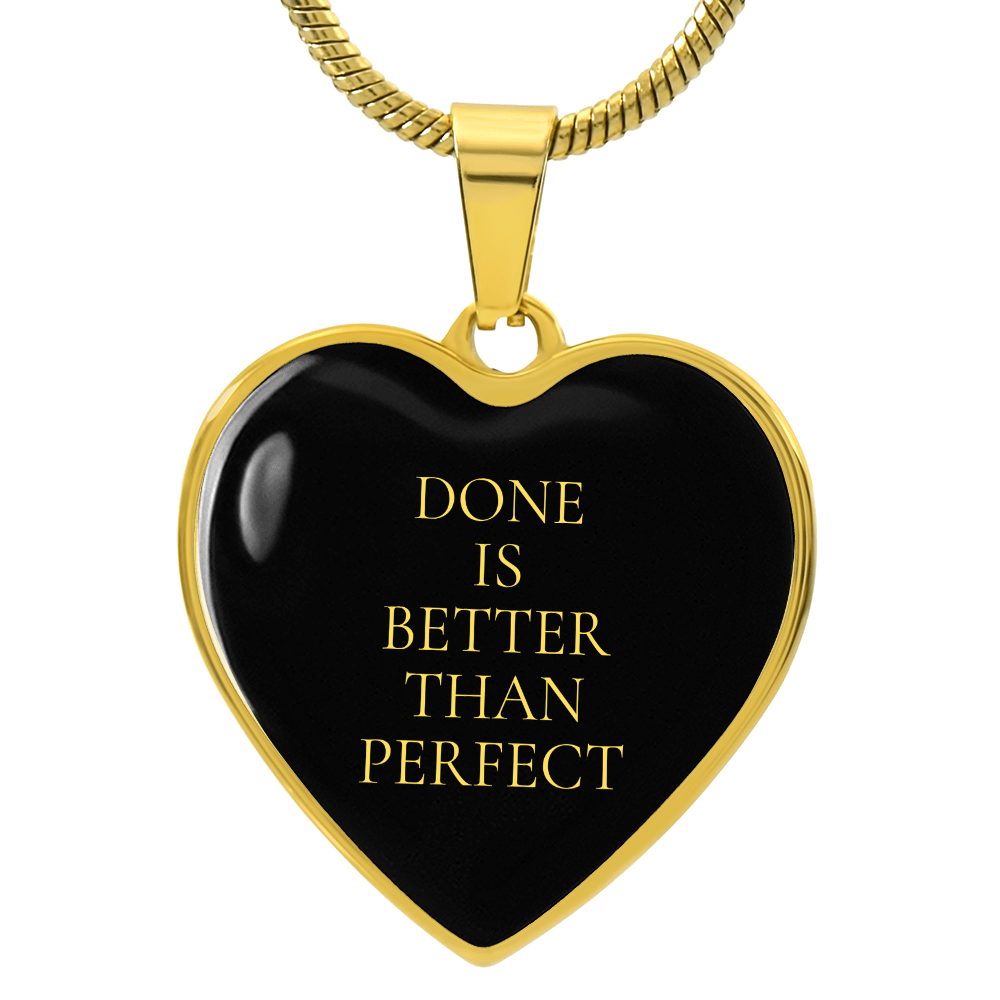 Done is Better Than Perfect