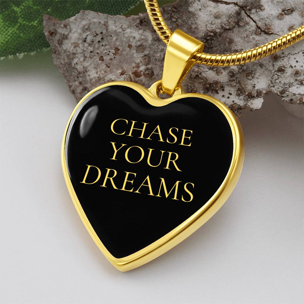 Chase Your Dreams