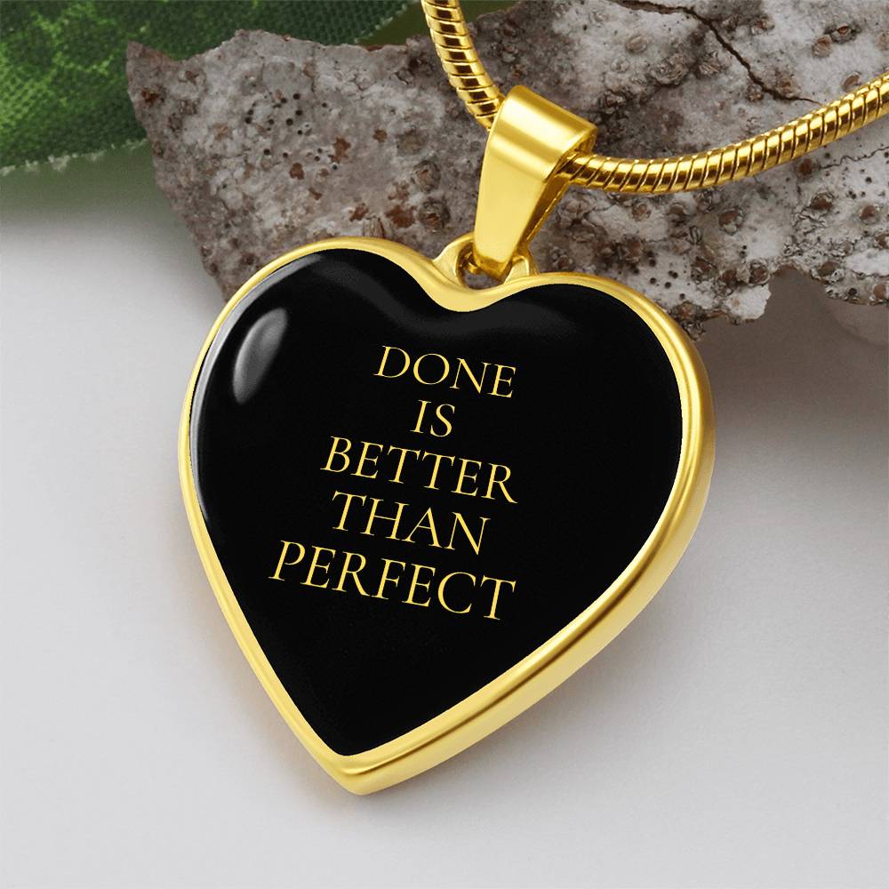 Done is Better Than Perfect