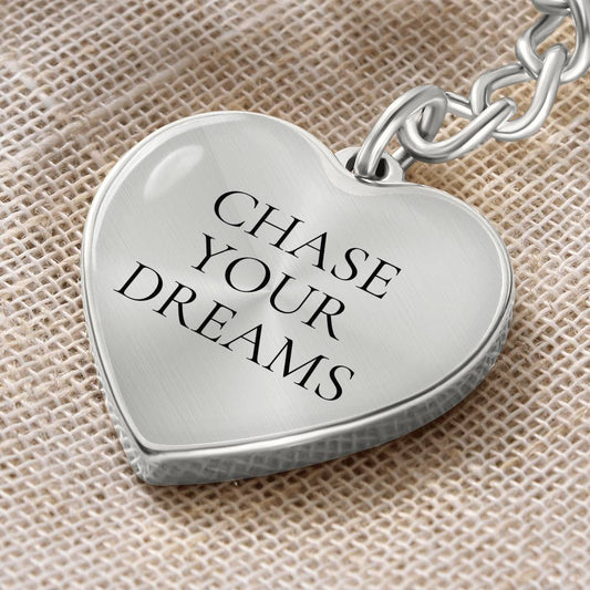 Chase Your Dreams