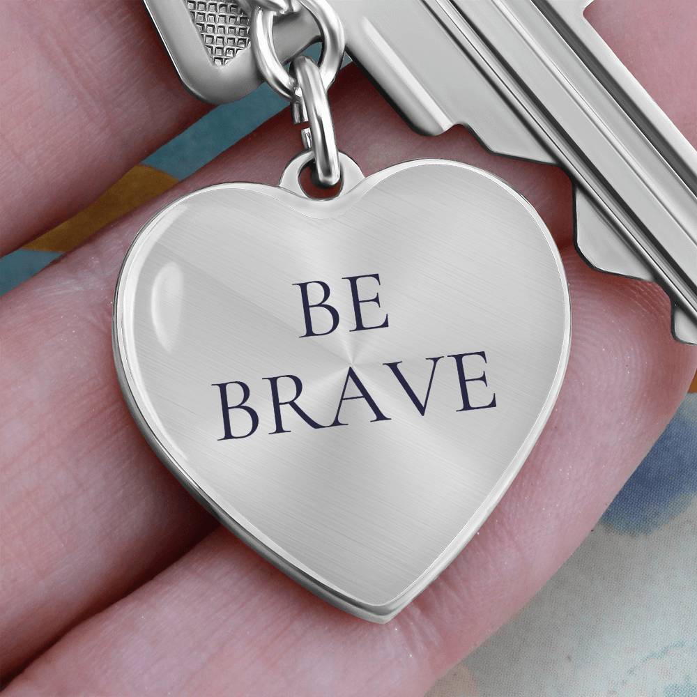 Be Brave Heart Luxury Keychain