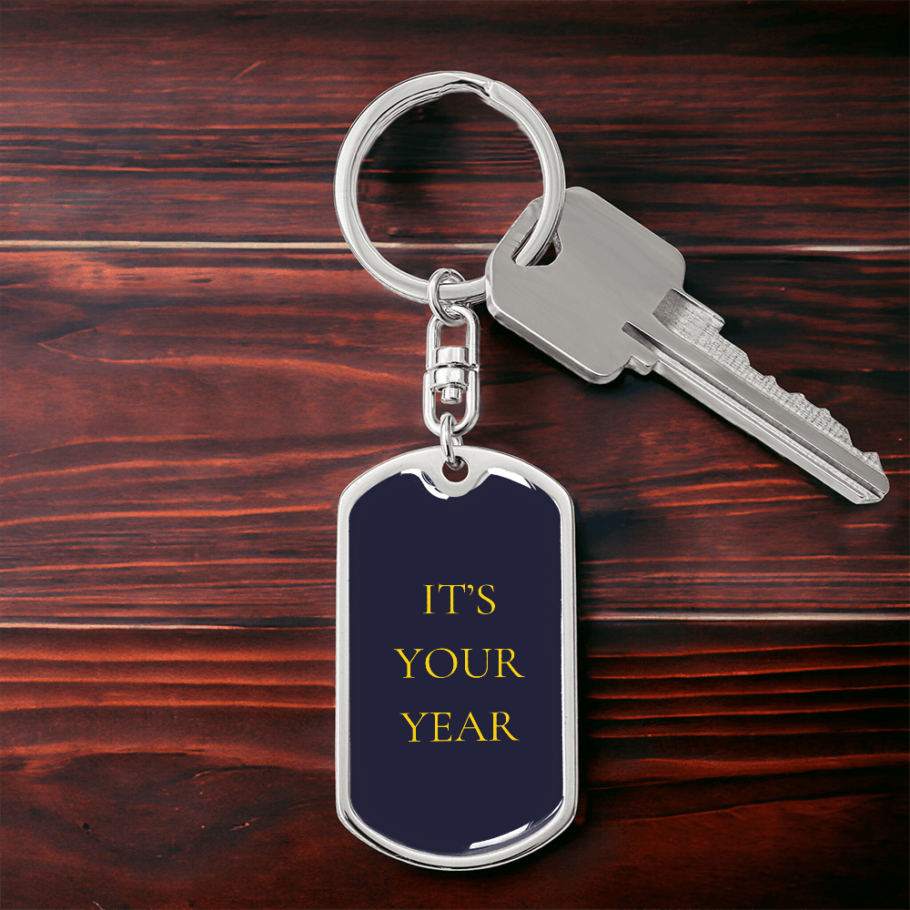 It's Your Year Dog Tag