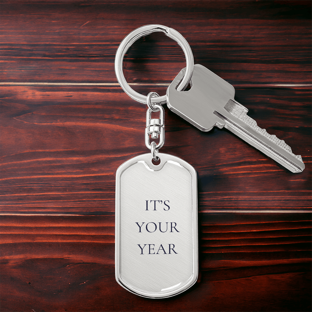 It's Your Year Dog Tag