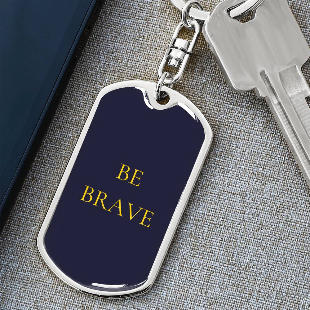 Be Brave Dog Tag