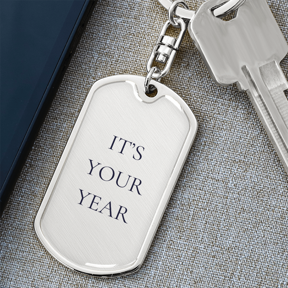 It's Your Year Dog Tag
