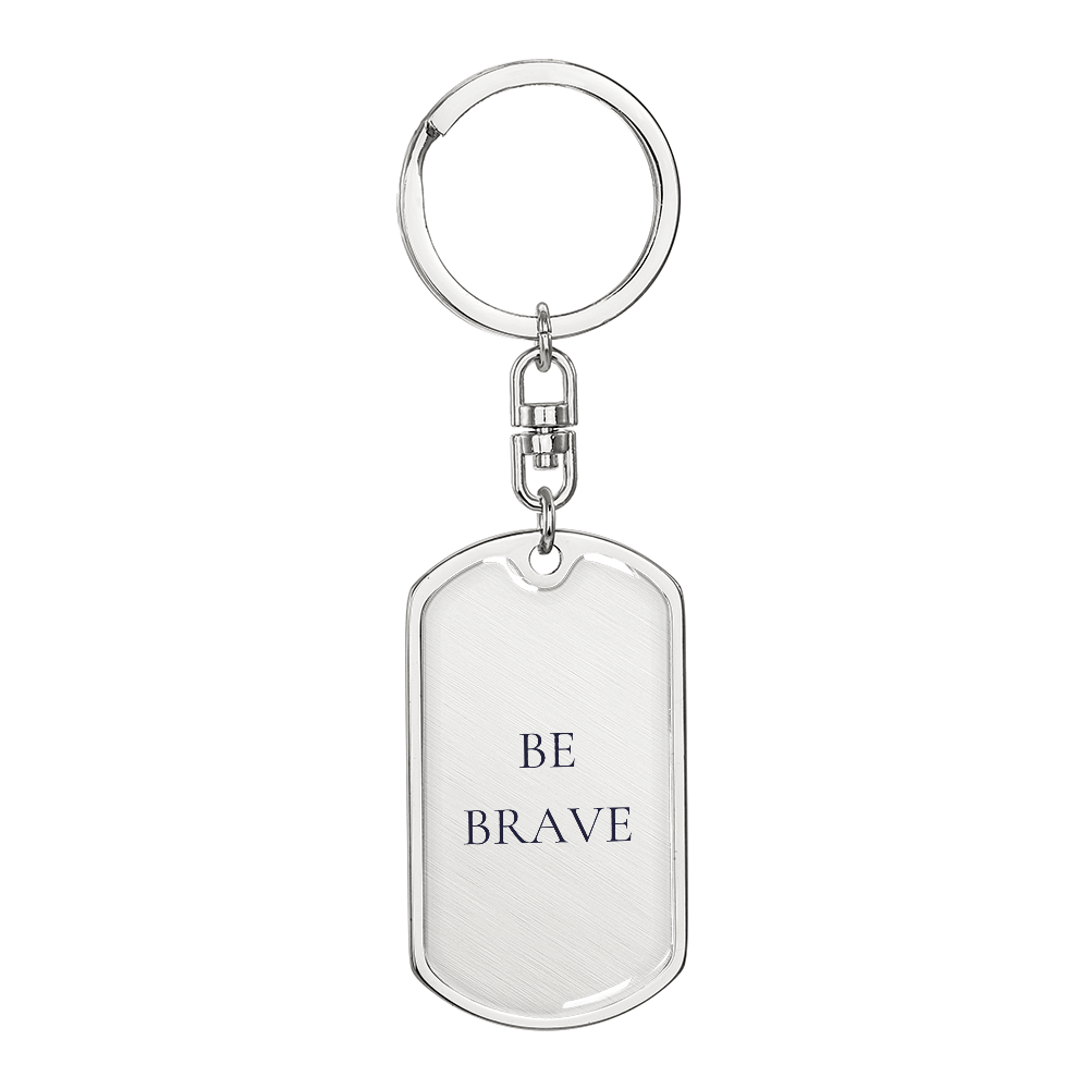Be Brave Dog Tag