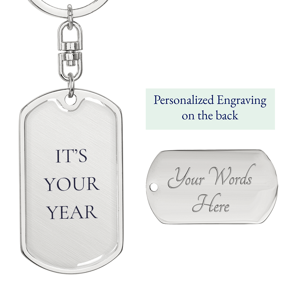 It's Your Year Dog Tag