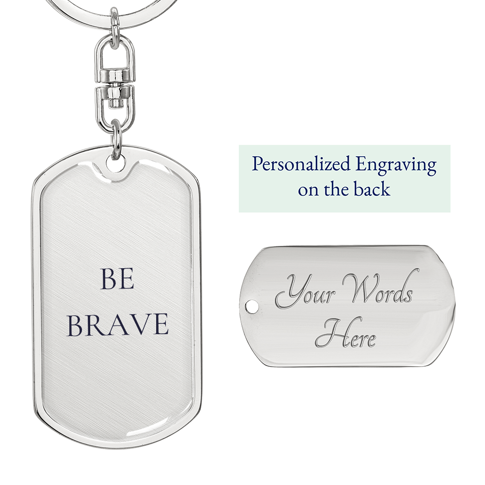 Be Brave Dog Tag