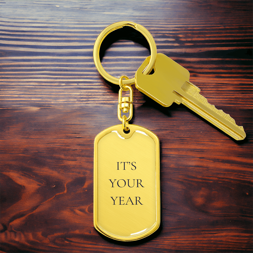 It's Your Year Dog Tag