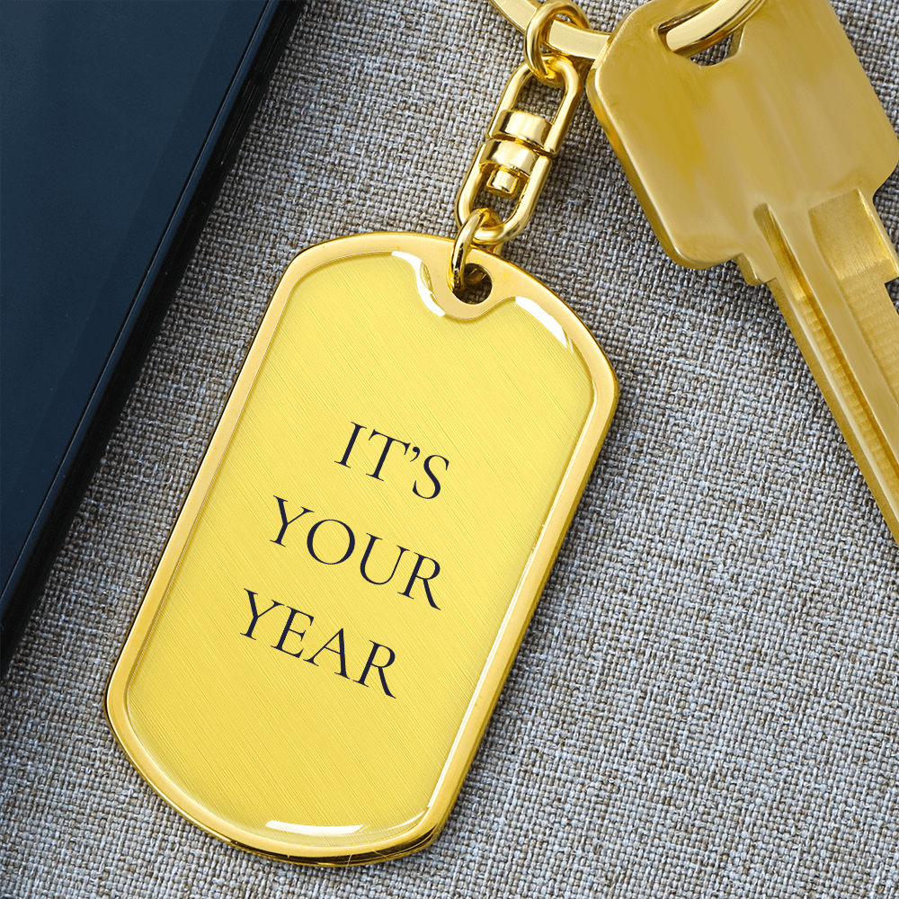 It's Your Year Dog Tag