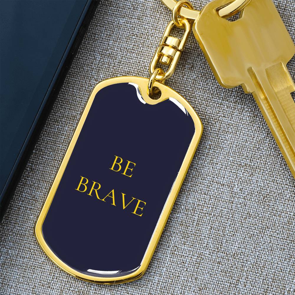 Be Brave Dog Tag
