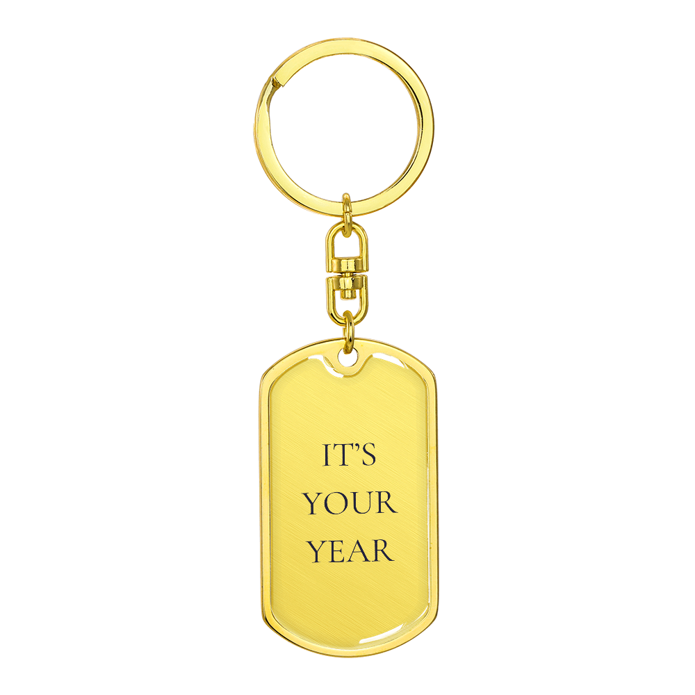 It's Your Year Dog Tag