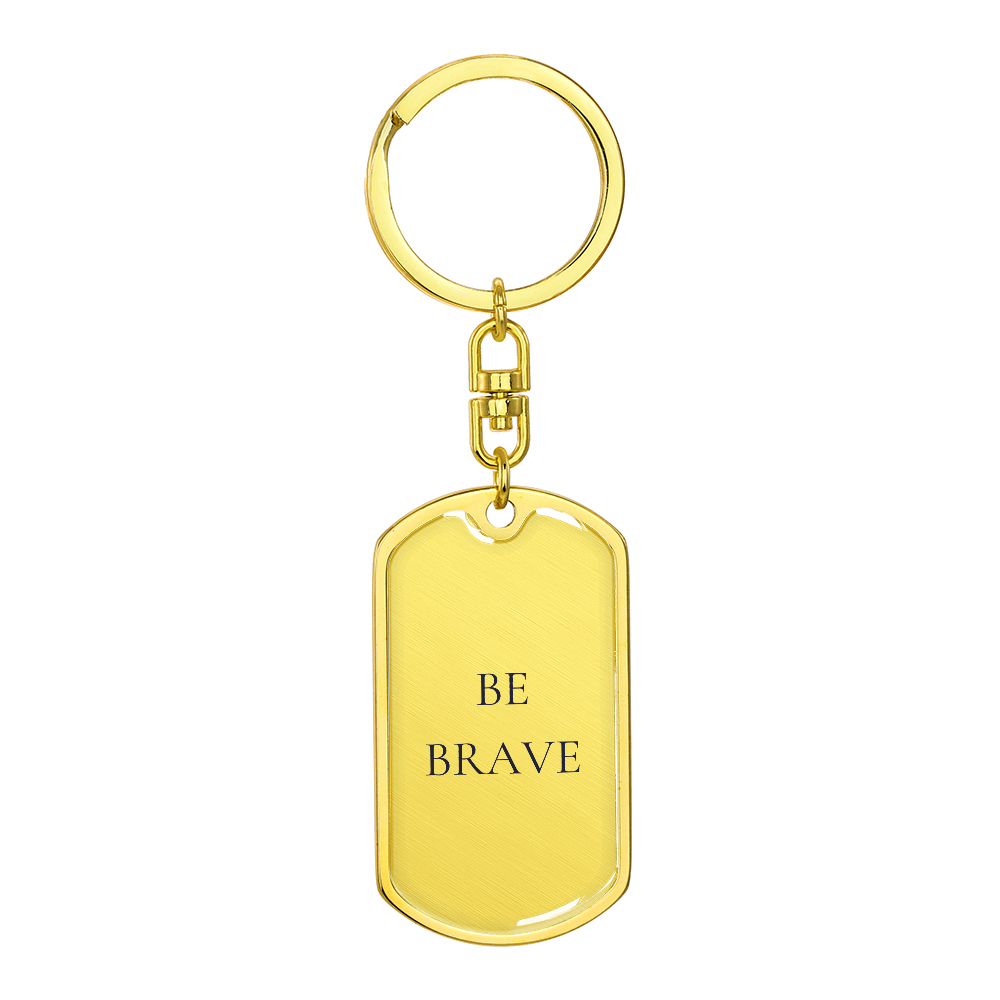 Be Brave