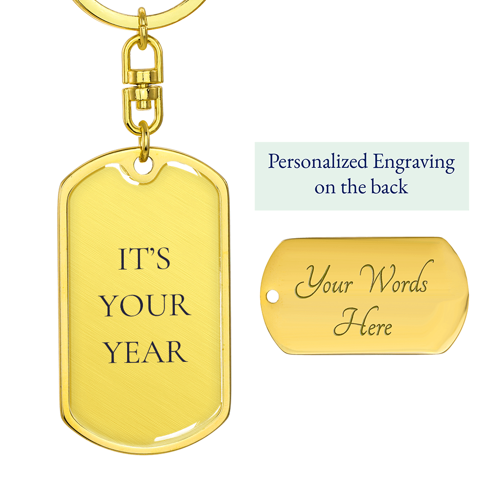 It's Your Year Dog Tag