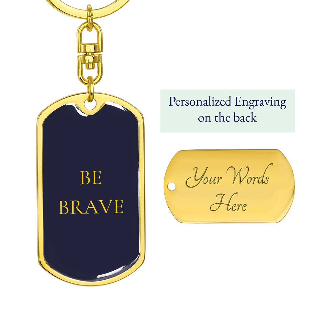 Be Brave Dog Tag