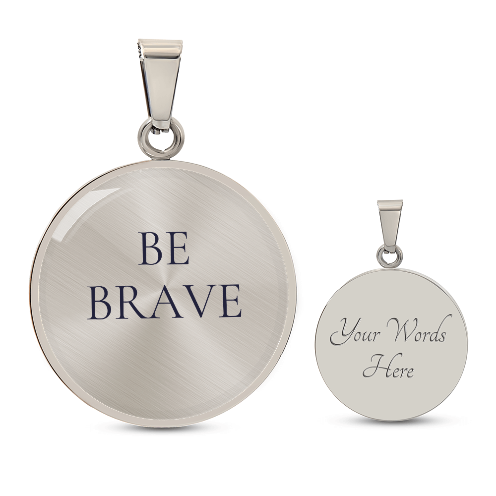 Be Brave Luxury Circle Necklace