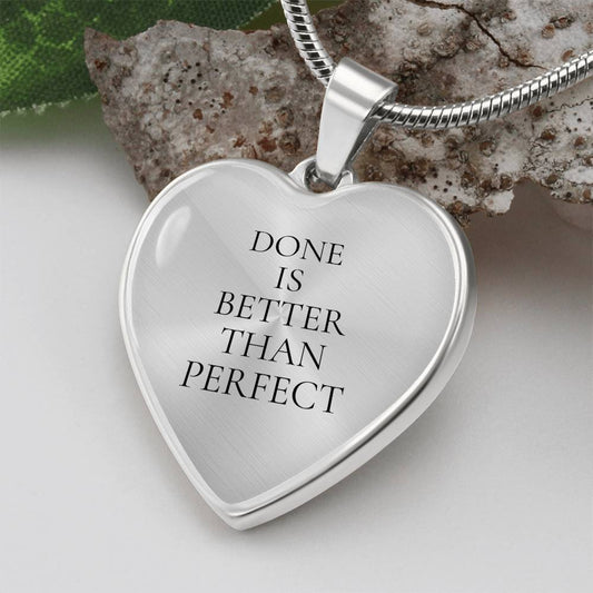 Done is Better Than Perfect