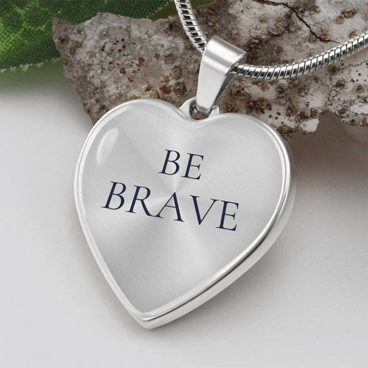 Be Brave