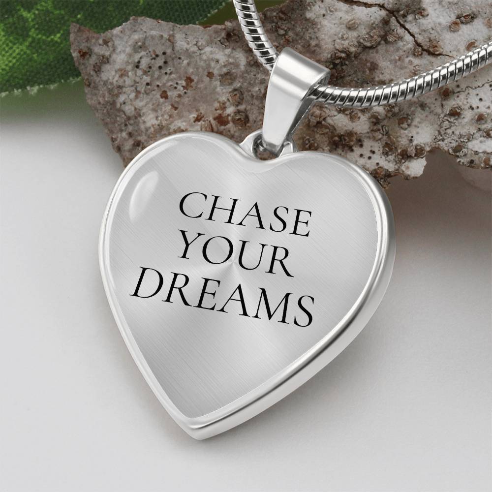 Chase Your Dreams