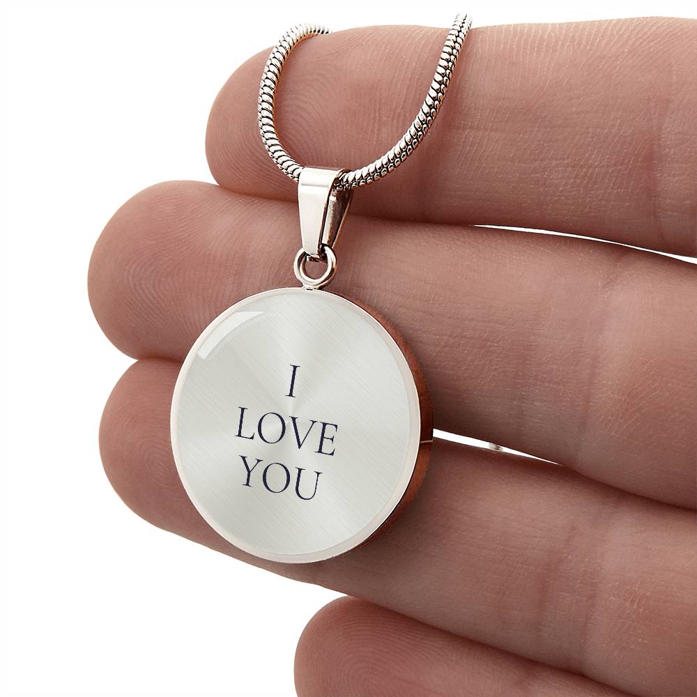 I Love You Luxury Circle Necklace