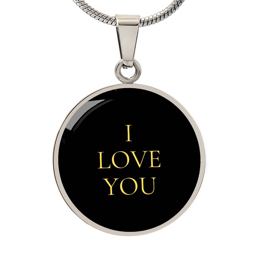 I Love You Luxury Circle Necklace