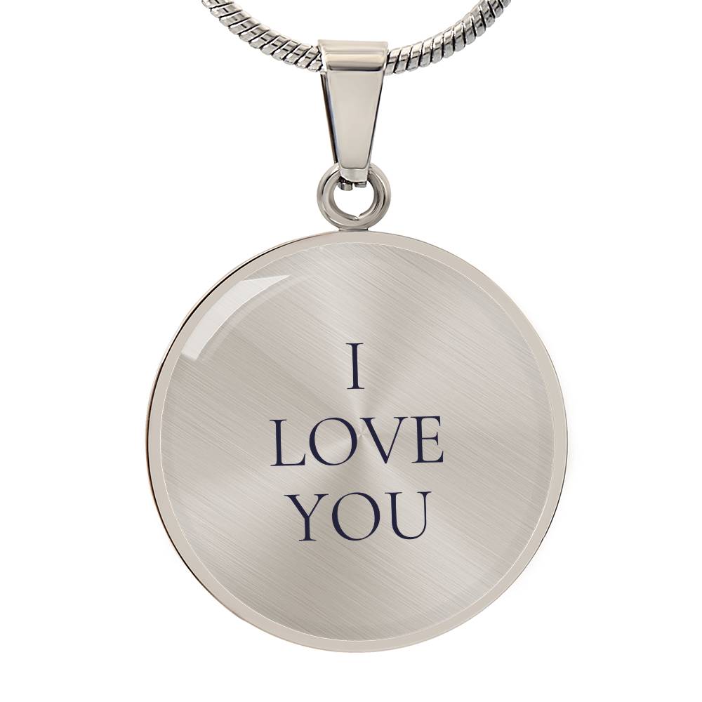 I Love You Luxury Circle Necklace
