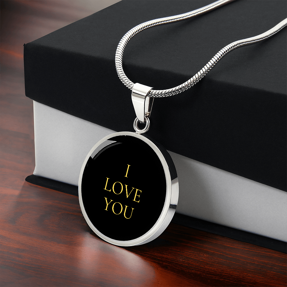 I Love You Luxury Circle Necklace
