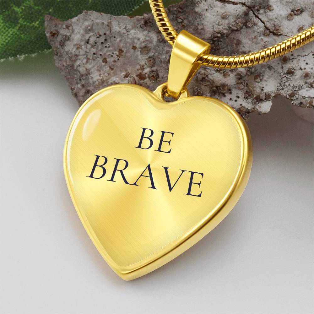 Be Brave