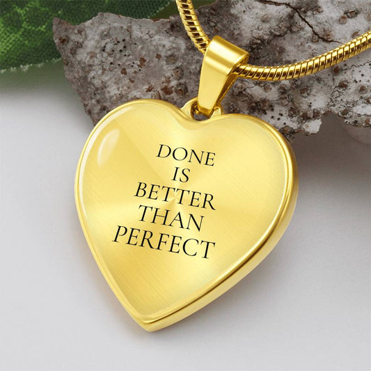 Done is Better Than Perfect