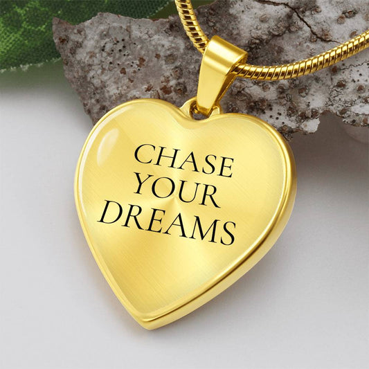 Chase Your Dreams