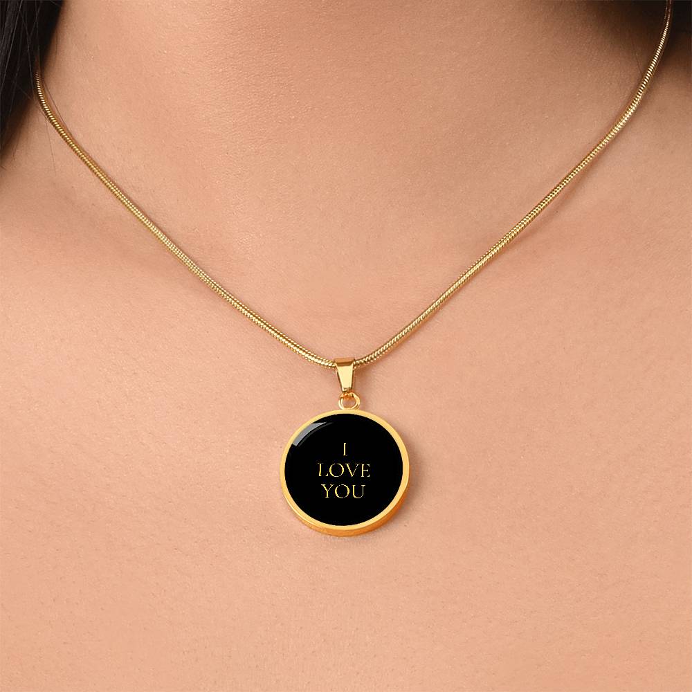 I Love You Luxury Circle Necklace