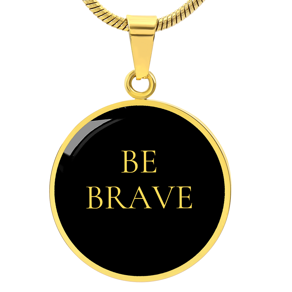 Be Brave Luxury Circle Necklace