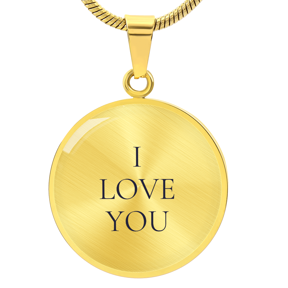 I Love You Luxury Circle Necklace