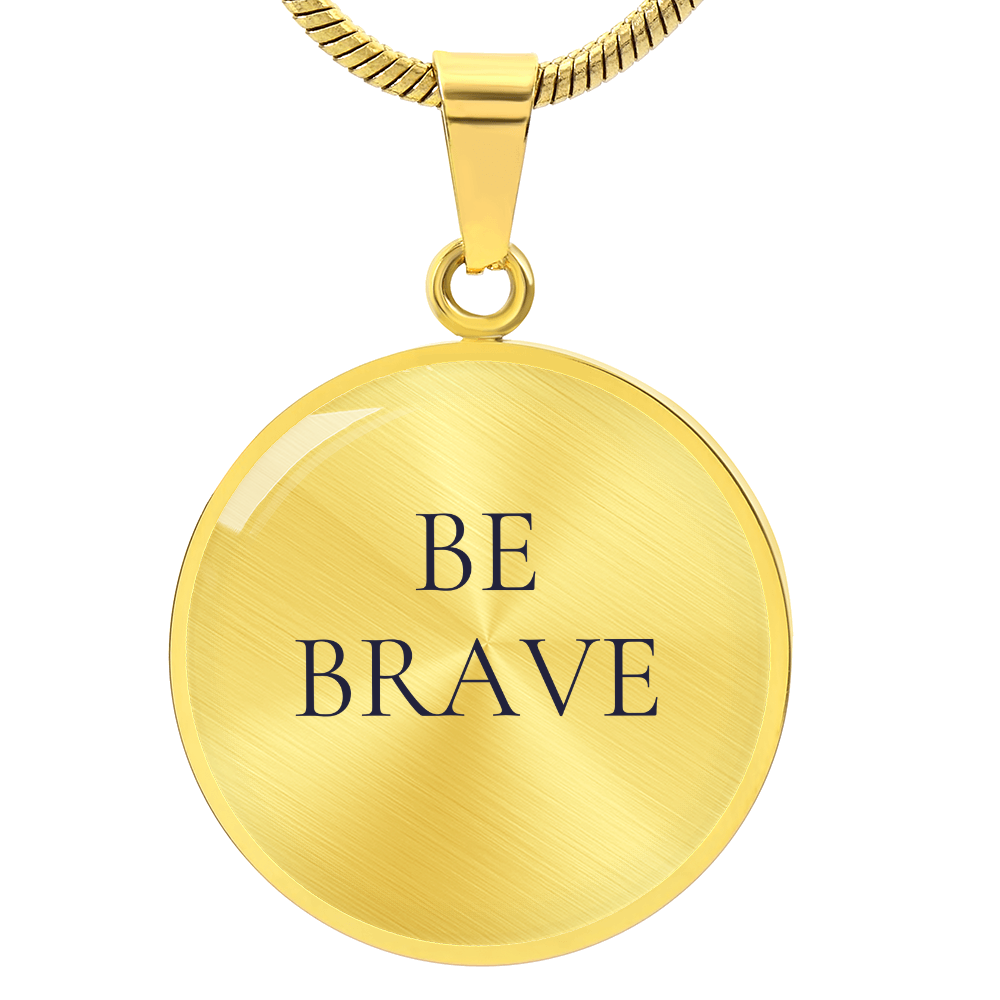 Be Brave Luxury Circle Necklace