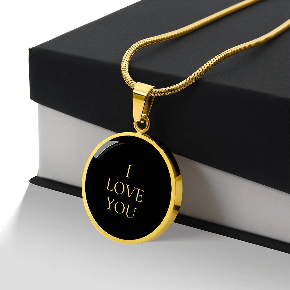 I Love You Luxury Circle Necklace